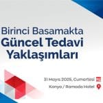 Birinci Basamakta Güncel Tedavi Yaklaşımları